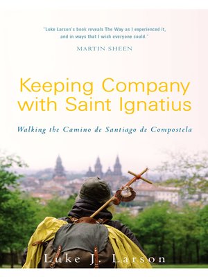 cover image of Keeping Company with Saint Ignatius